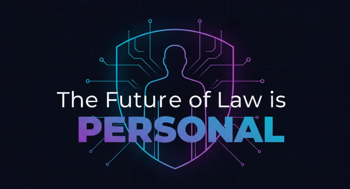 The Future of Law is Personal